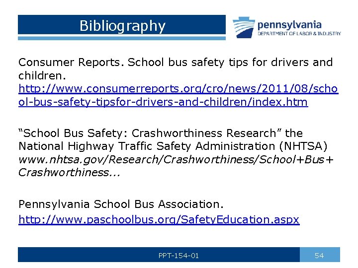 Bibliography Consumer Reports. School bus safety tips for drivers and children. http: //www. consumerreports.