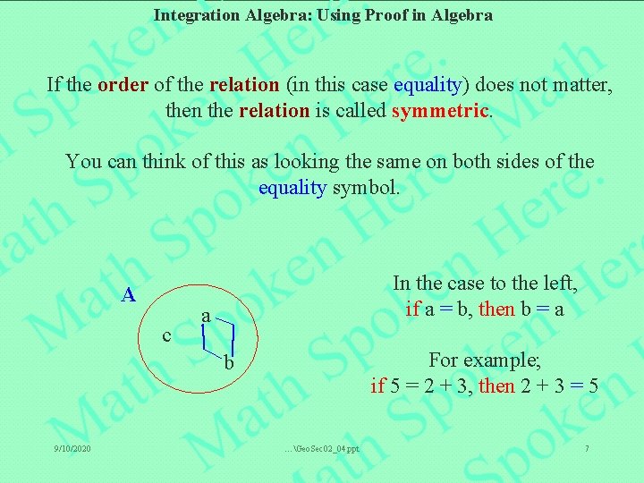 Integration Algebra: Using Proof in Algebra If the order of the relation (in this