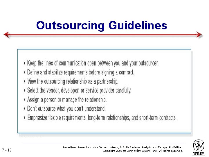 Outsourcing Guidelines 7 - 12 Power. Point Presentation for Dennis, Wixom, & Roth Systems