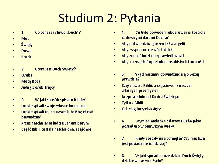 Studium 2: Pytania • • • • • 1. Co oznacza słowo „Duch”? Moc