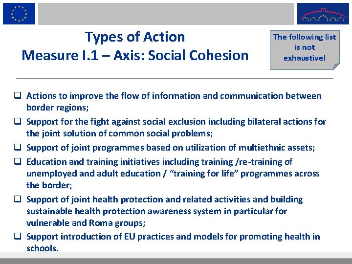 Types of Action Measure I. 1 – Axis: Social Cohesion The following list is