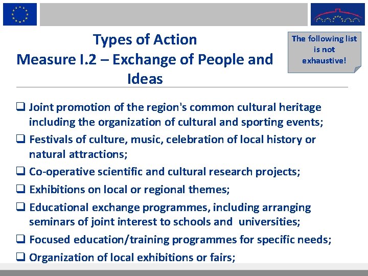 Types of Action Measure I. 2 – Exchange of People and Ideas The following