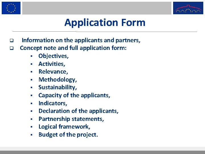 Application Form q q Information on the applicants and partners, Concept note and full