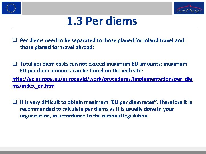1. 3 Per diems q Per diems need to be separated to those planed