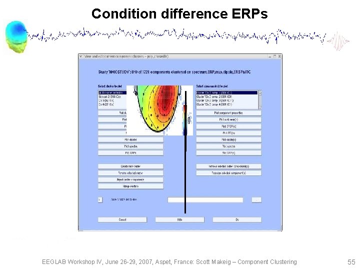 Condition difference ERPs EEGLAB Workshop IV, June 26 -29, 2007, Aspet, France: Scott Makeig