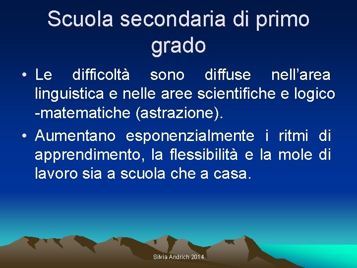 Scuola secondaria di primo grado • Le difficoltà sono diffuse nell’area linguistica e nelle