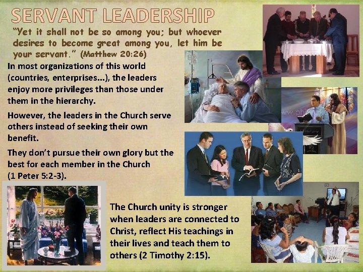 SERVANT LEADERSHIP “Yet it shall not be so among you; but whoever desires to