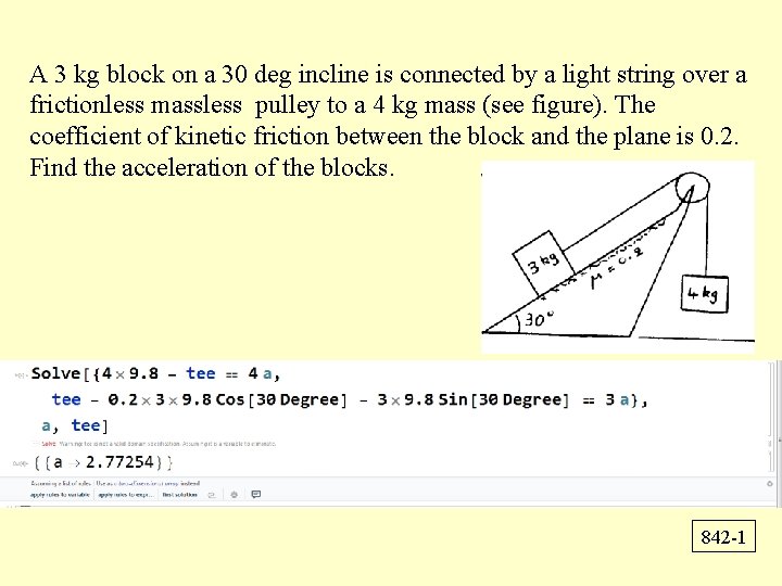 A 3 kg block on a 30 deg incline is connected by a light