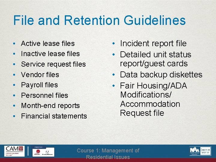 File and Retention Guidelines • • Active lease files Inactive lease files Service request