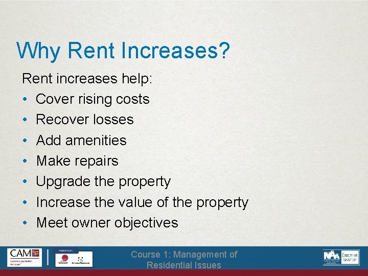 Why Rent Increases? Rent increases help: • Cover rising costs • Recover losses •