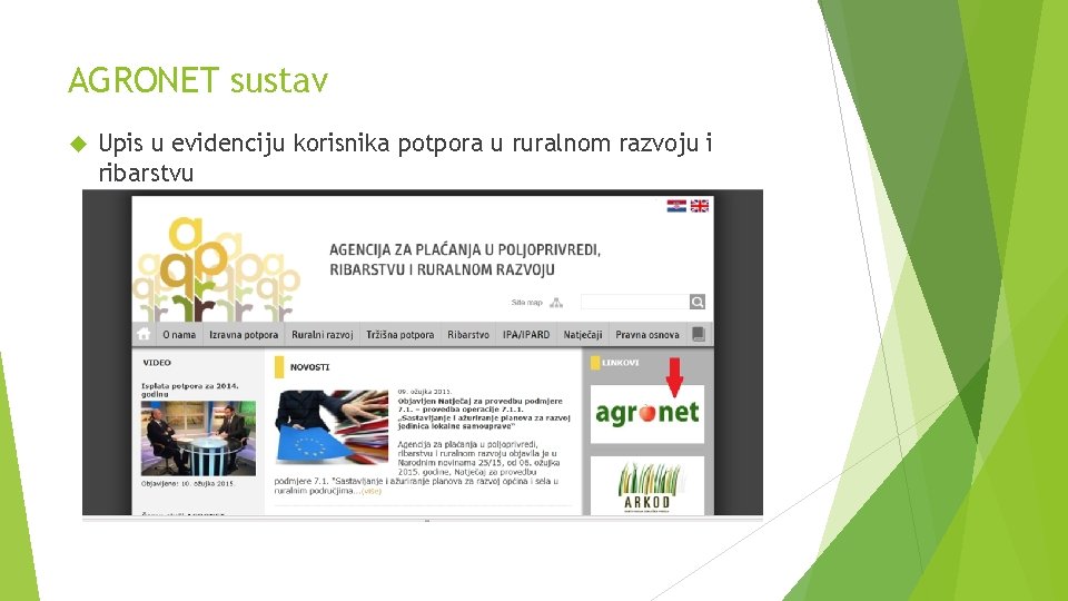 AGRONET sustav Upis u evidenciju korisnika potpora u ruralnom razvoju i ribarstvu 