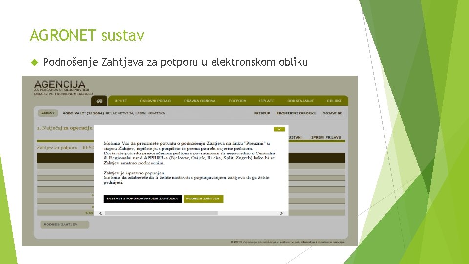 AGRONET sustav Podnošenje Zahtjeva za potporu u elektronskom obliku 