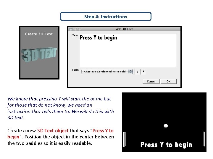 Step 4: Instructions We know that pressing Y will start the game but for