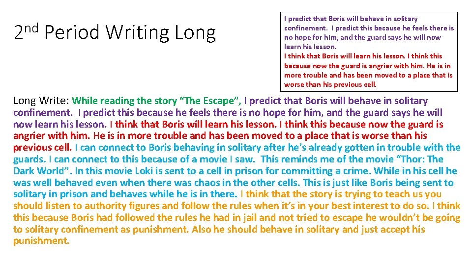 2 nd Period Writing Long I predict that Boris will behave in solitary confinement.