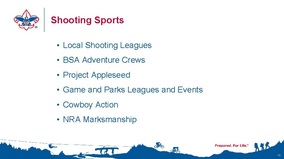 Shooting Sports • Local Shooting Leagues • BSA Adventure Crews • Project Appleseed •