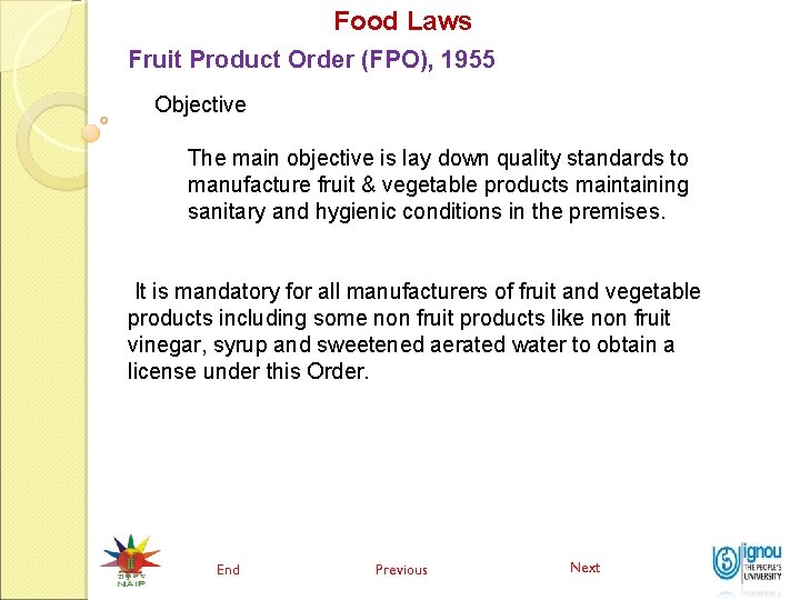 Food Laws Fruit Product Order (FPO), 1955 Objective The main objective is lay down