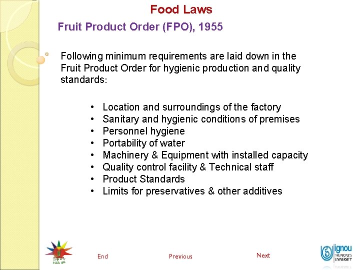Food Laws Fruit Product Order (FPO), 1955 Following minimum requirements are laid down in