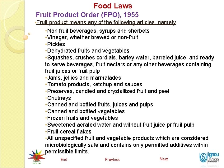 Food Laws Fruit Product Order (FPO), 1955 • Fruit product means any of the