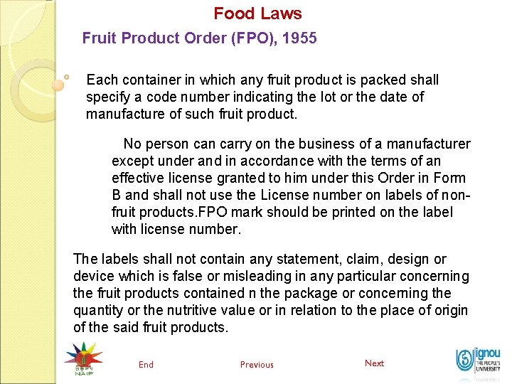 Food Laws Fruit Product Order (FPO), 1955 Each container in which any fruit product