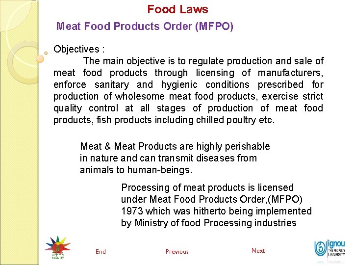 Food Laws Meat Food Products Order (MFPO) Objectives : The main objective is to