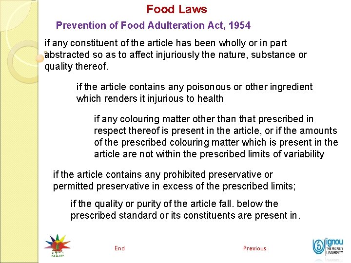 Food Laws Prevention of Food Adulteration Act, 1954 if any constituent of the article