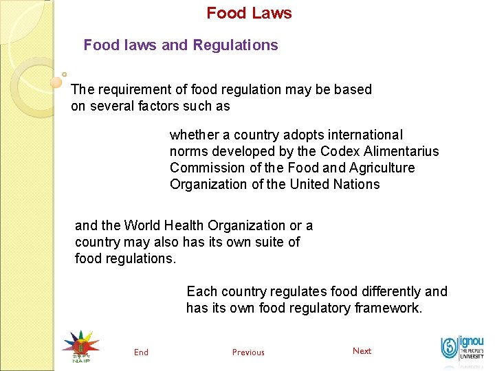 Food Laws Food laws and Regulations The requirement of food regulation may be based