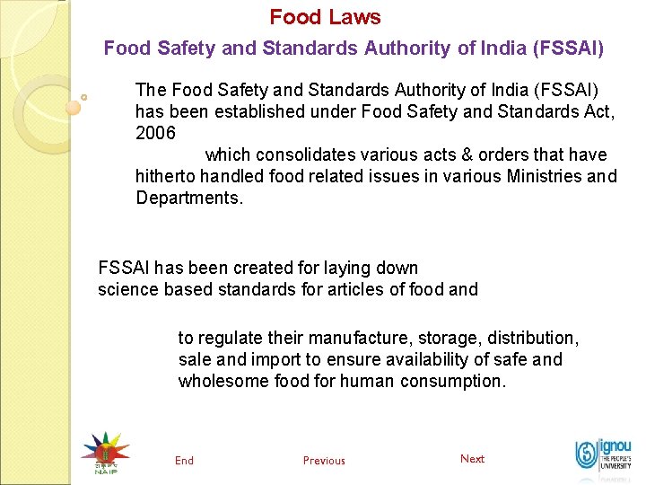 Food Laws Food Safety and Standards Authority of India (FSSAI) The Food Safety and