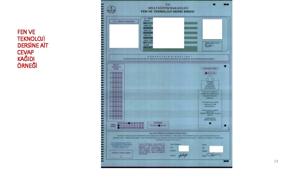 FEN VE TEKNOLOJİ DERSİNE AİT CEVAP KAĞIDI ÖRNEĞİ 13 