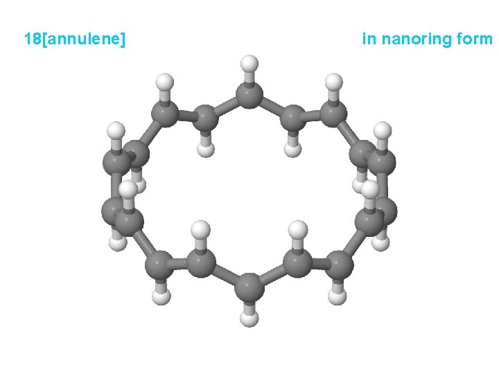 18[annulene] in nanoring form 