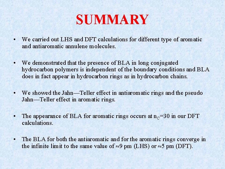 SUMMARY • We carried out LHS and DFT calculations for different type of aromatic