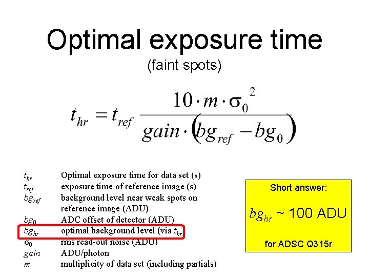 Optimal exposure time (faint spots) thr tref bg 0 bghr σ0 gain m Optimal