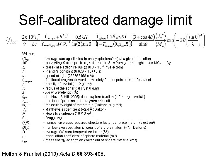 Self-calibrated damage limit Where: I DL 105 re h c fdecayed ρ R λ