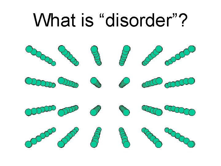 What is “disorder”? 