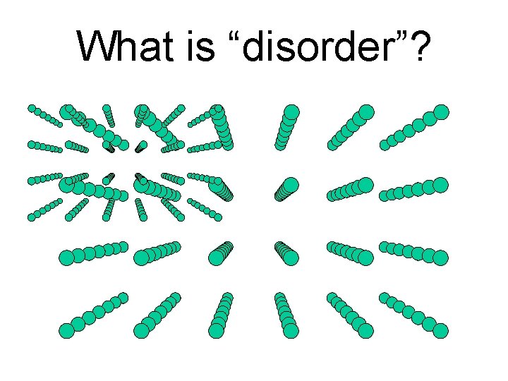 What is “disorder”? 
