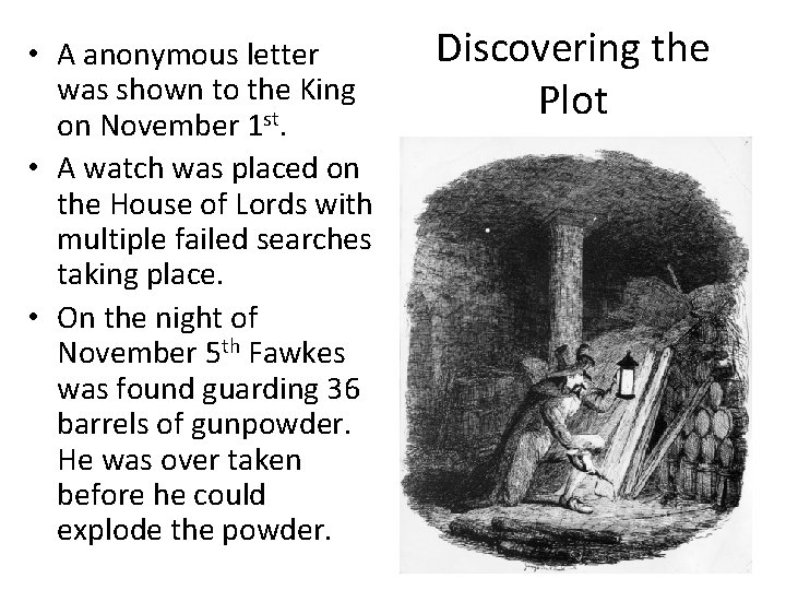 • A anonymous letter was shown to the King on November 1 st.