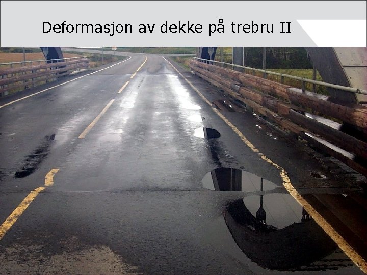 Deformasjon av dekke på trebru II 2003 6 