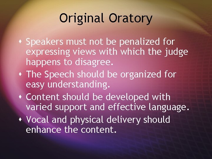 Original Oratory s Speakers must not be penalized for expressing views with which the