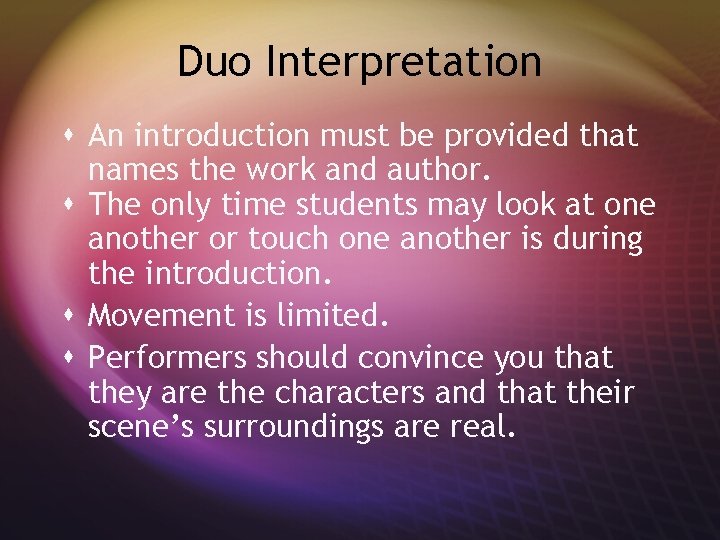 Duo Interpretation s An introduction must be provided that names the work and author.