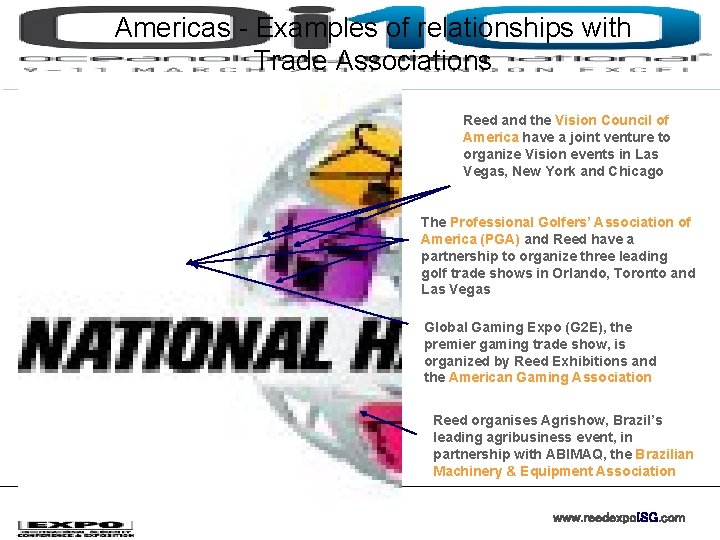 Americas - Examples of relationships with Trade Associations Reed and the Vision Council of