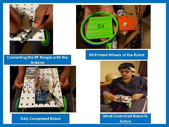 Connecting the RF Dongle with the Arduino Fully Completed Robot 3 D Printed Wheels