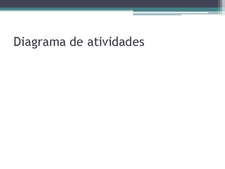 Diagrama de atividades 