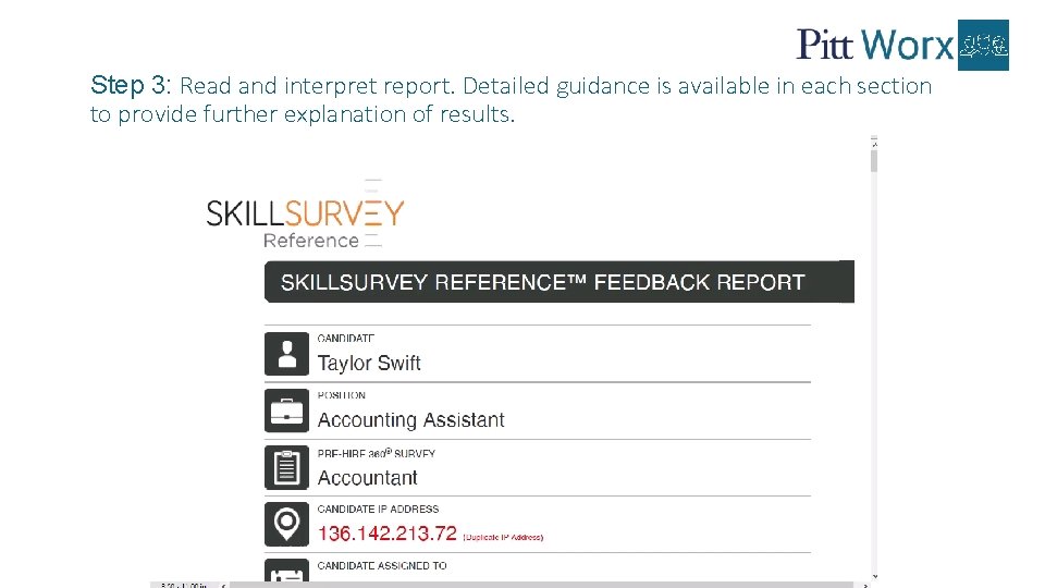 Step 3: Read and interpret report. Detailed guidance is available in each section to