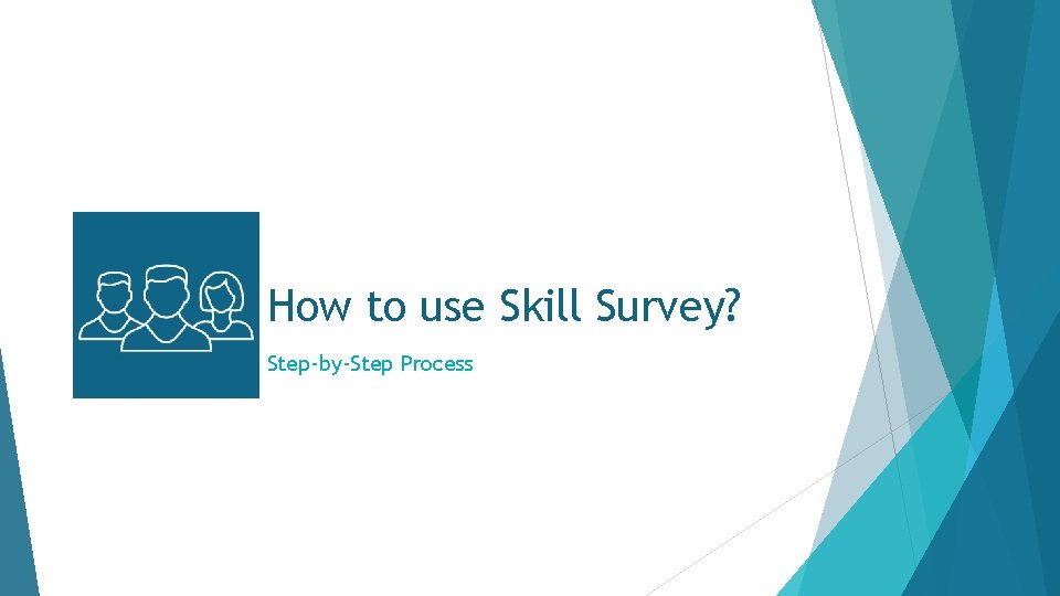 How to use Skill Survey? Step-by-Step Process 