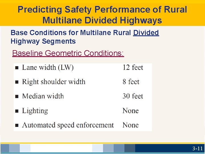 Predicting Safety Performance of Rural Multilane Divided Highways Base Conditions for Multilane Rural Divided