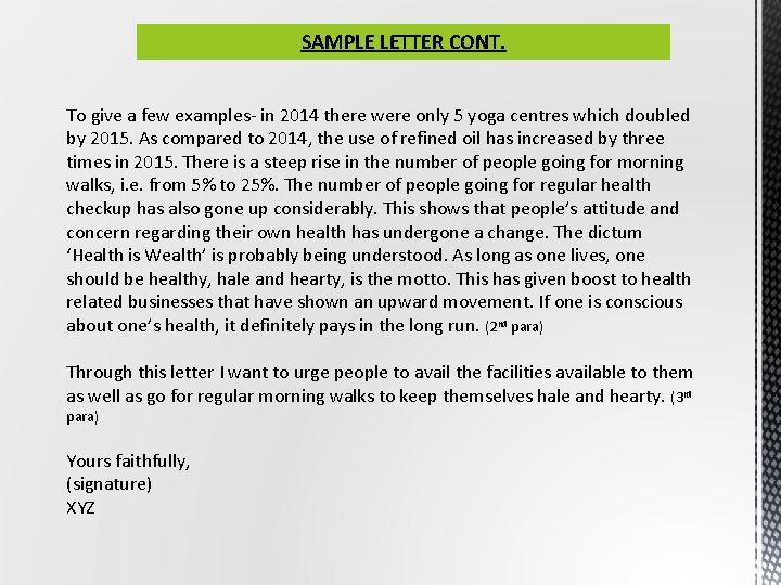 SAMPLE LETTER CONT. To give a few examples- in 2014 there were only 5