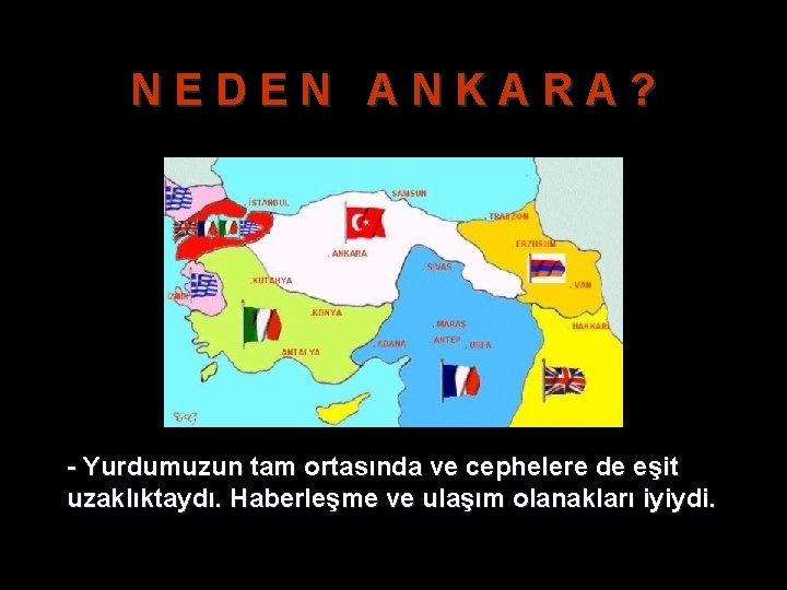 N E D E N A N K A R A ? - Yurdumuzun N E D E N A N K A R A ? - Yurdumuzun