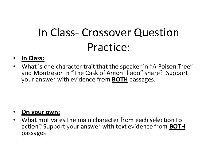 In Class- Crossover Question Practice: • In Class: • What is one character trait