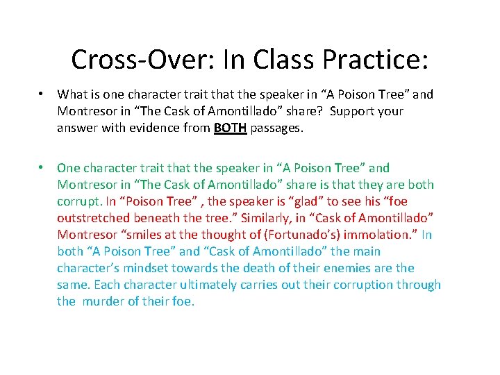 Cross-Over: In Class Practice: • What is one character trait that the speaker in