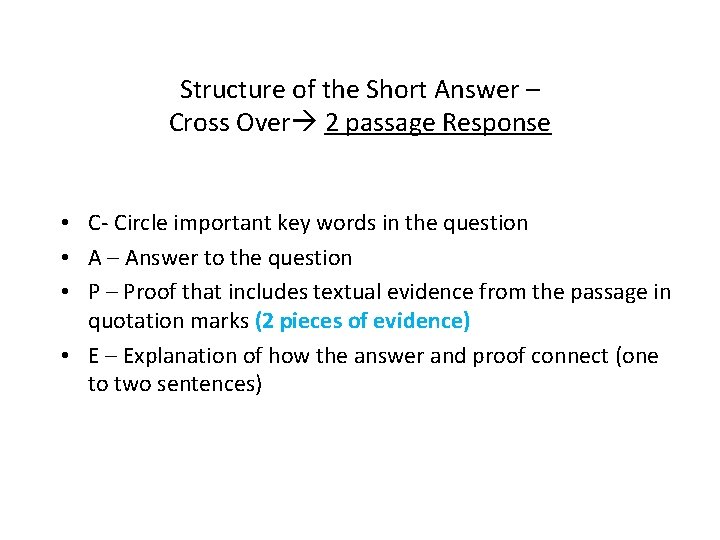 Structure of the Short Answer – Cross Over 2 passage Response • C- Circle