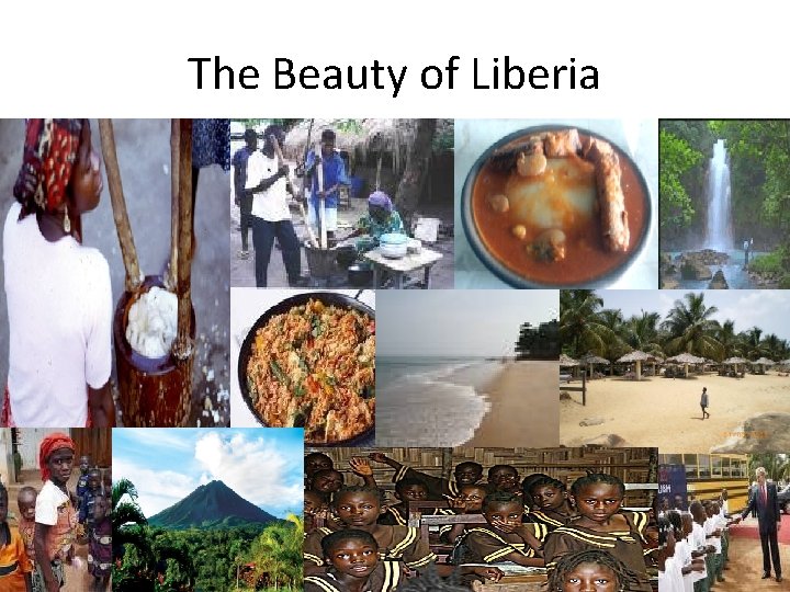 The Beauty of Liberia 